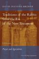  Traditions of the Rabbis from the Era of the New Testament, volume 1: Prayer and Agriculture 