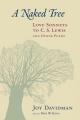  A Naked Tree: Love Sonnets to C. S. Lewis and Other Poems 