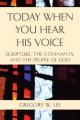  Today When You Hear His Voice: Scripture, the Covenants, and the People of God 