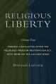  Religious Liberty, Volume 4: Federal Legislation After the Religious Freedom Restoration Act, with More on the Culture Wars Volume 4 