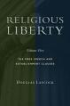  Religious Liberty, Volume 5: The Free Speech and Establishment Clauses Volume 5 