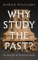  Why Study the Past?: The Quest for the Historical Church 