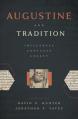  Augustine and Tradition: Influences, Contexts, Legacy 