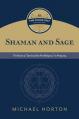  Shaman and Sage: The Roots of "Spiritual But Not Religious" in Antiquity 