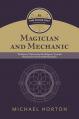  Magician and Mechanic (the Divine Self, Vol. 2): The Roots of "Spiritual But Not Religious" from the Renaissance to the Scientific Revolution 