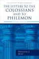  The Letters to the Colossians and to Philemon, 2nd Ed. 