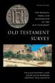  Old Testament Survey: The Message, Form, and Background of the Old Testament 