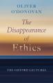  The Disappearance of Ethics: The Gifford Lectures 