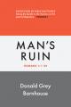  Romans, Man's Ruin: vol 1: Expositions of Bible Doctrines 