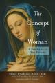  The Concept of Woman: A Synthesis in One Volume 
