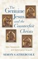  The Genuine Jesus and the Counterfeit Christs: New Testament and Apocryphal Gospels 