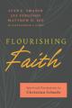  Flourishing Faith: Spiritual Formation in Christian Schools 