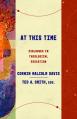  At This Time: Dialogues in Theological Education 