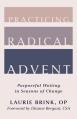  Practicing Radical Advent: Purposeful Waiting in Seasons of Change 
