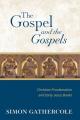  The Gospel and the Gospels: Christian Proclamation and Early Jesus Books 