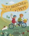  Is It Passover Yet? 