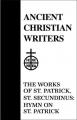  17. the Works of St. Patrick, St. Secundinus: Hymn on St. Patrick 