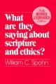  What Are They Saying about Scripture and Ethics? (Fully Revised and Expanded Edition) 