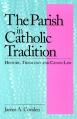 The Parish in Catholic Tradition: History, Theology and Canon Law 