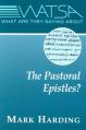  What Are They Saying about the Pastoral Epistles? 