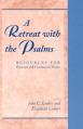 A Retreat with the Psalms: Resources for Personal and Communal Prayer 