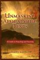 Unmasking Apocalyptic Texts: A Guide to Preaching and Teaching 