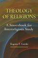  Theology of Religions: A Sourcebook for Interreligious Study 