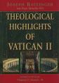  Theological Highlights of Vatican II 