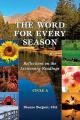  The Word for Every Season: Reflections on the Lectionary Readings (Cycle A) 