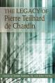  The Legacy of Pierre Teilhard de Chardin 