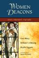  Women Deacons: Past, Present, Future 