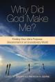  Why Did God Make Me?: Finding Your Life's Purpose: Discernment in an Evolutionary World 