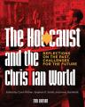  The Holocaust and the Christian World: Reflections on the Past, Challenges for the Future 