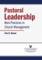  Pastoral Leadership: Best Practices for Church Leaders 