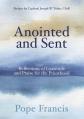  Anointed and Sent: Reflections of Gratitude and Praise for the Priesthood 