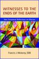  Witnesses to the Ends of the Earth: New Testament Reflections on Mission 