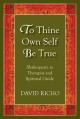  To Thine Own Self Be True: Shakespeare as Therapist and Spiritual Guide 