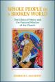  Whole People in a Broken World: The Ethics of Mercy and the Pastoral Mission of the Church 