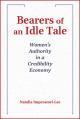  Bearers of an Idle Tale: Women's Authority in a Credibility Economy; 2024 Madeleva Lecture in Spirituality 