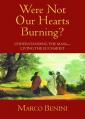  Were Not Our Hearts Burning?: Understanding the Mass--Living the Eucharist 