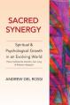  Sacred Synergy: Spiritual & Psychological Growth in an Evolving World 
