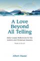  A Love Beyond All Telling: Daily Gospel Reflections for the Advent and Christmas Seasons 
