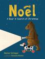  Noel: A Bear in Search of Christmas 