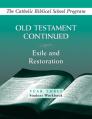  Old Testament Continued: (Year Three, Student Workbook): Exile and Restoration 