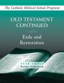  Old Testament Continued: (Year Three, Teacher Guidebook): Exile and Restoration 