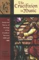  Crucifixion in Music: An Analytical Survey of Settings of the Crucifixus between 1680 and 1800 