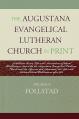  The Augustana Evangelical Lutheran Church in Print: A Selective Union List with Annotations of Serial Publications Issued by the Augustana Evangelical 