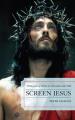  Screen Jesus: Portrayals of Christ in Television and Film 