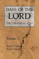  Days of the Lord: Volume 3: Easter Triduum, Easter Season Volume 3 