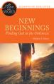  New Beginnings, Finding God in the Unknown 